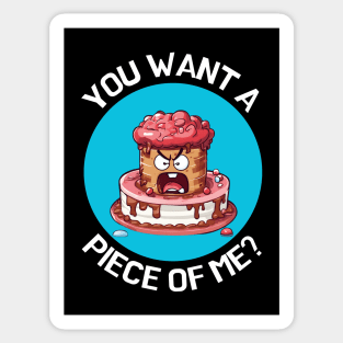 You Want A Piece Of Me | Cake Pun Sticker